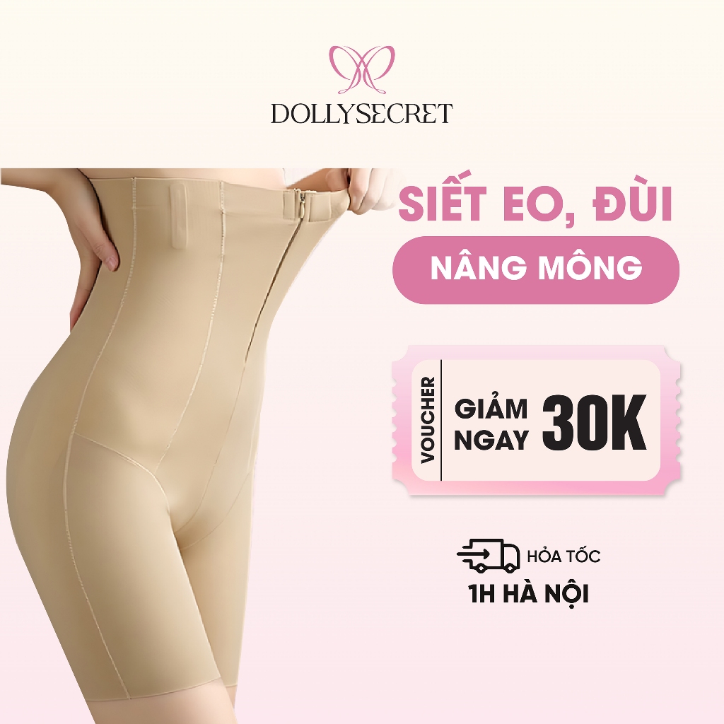 Quần Gen Nịt Bụng Siết Eo Nâng Mông DOLLY SECRET Dáng Đùi Có Khóa Kéo Và Mắc Cài Q10