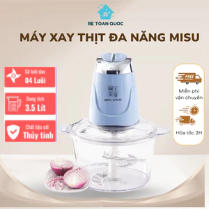 Máy Xay Đa Năng Misu louis Máy Xay Thịt Đa Năng , Máy xay dung tích 3,5L công suất cao