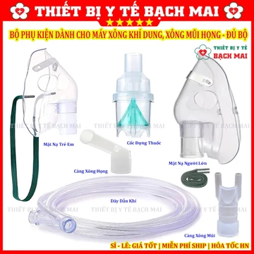 Phụ Kiện Máy Xông Mũi Họng Đầy Đủ – 2 Mặt Nạ + Dây Dẫn Khí + Càng Mũi Họng + Cốc Xông