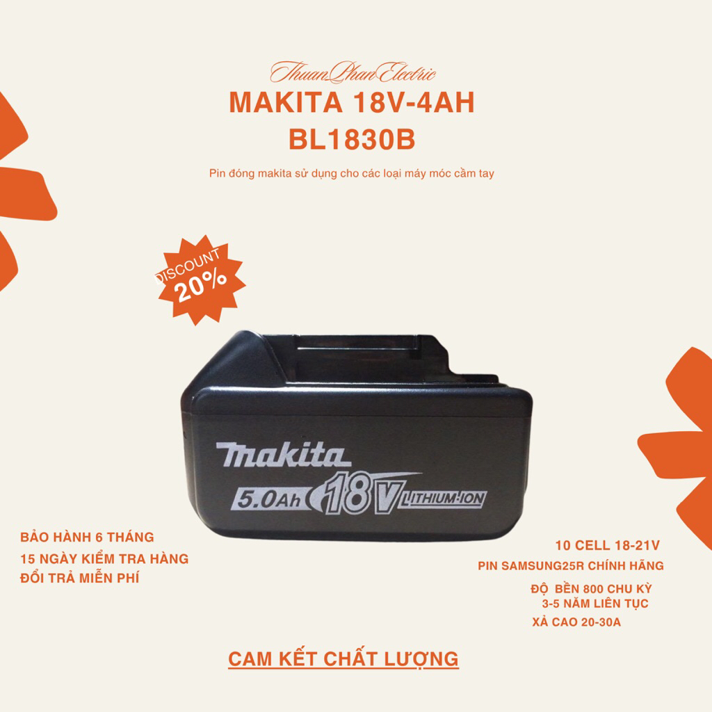 PIN ĐÓNG Makita 18-21V 5Ah – 10 Cell Samsung/25R – Xả Cao 4