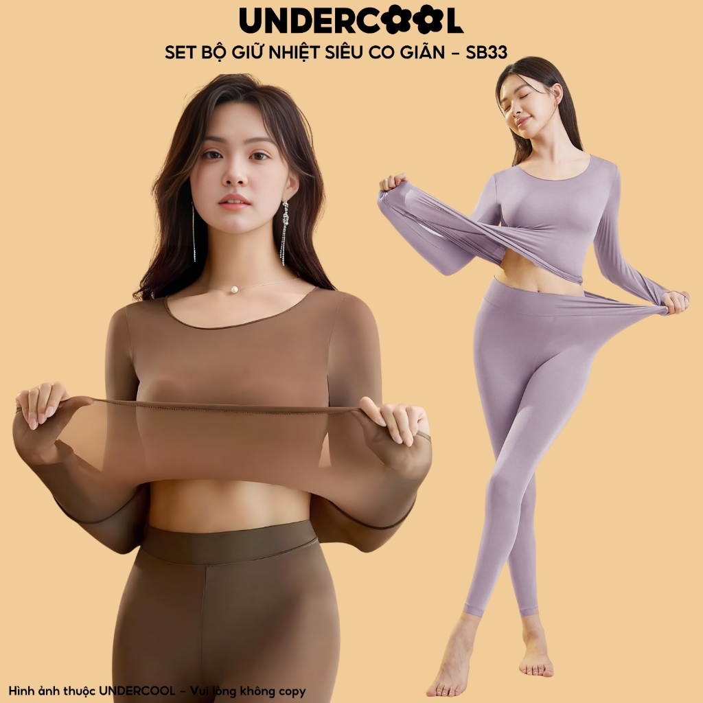 Bộ giữ nhiệt nữ siêu co giãn 360 độ mỏng nhẹ UNDERCOOL Siêu Mỏng Tàng Hình giữ ấm Không Tích Điện +5°C SB33