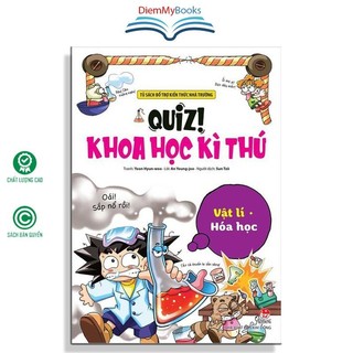 Sách: Quiz! Khoa học kì thú - Vật lí - Hóa học
