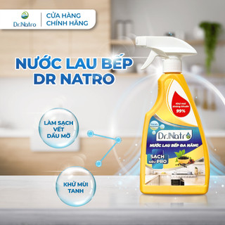 Nước Lau Bếp Đa Năng DR.NATRO 500ml Lau Sạch Dầu Mỡ, Khử Mùi Hôi Tủ Lạnh.
