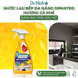 Nước Lau Bếp Đa Năng DR.NATRO 500ml Lau Sạch Dầu Mỡ, Khử Mùi Hôi Tủ Lạnh.