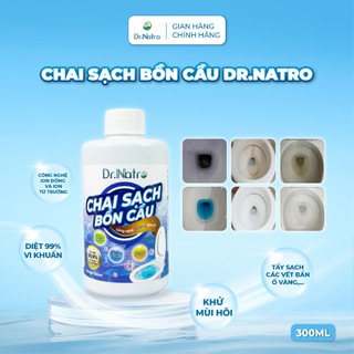 Chai Sạch Bồn Cầu DrNatro sạch 99% vi khuẩn, không bị động ố vàng với công nghệ Nhật Bản, chai 300ml