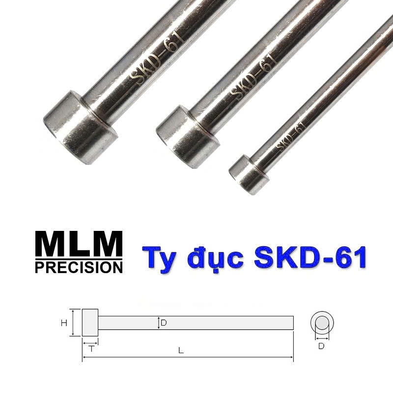 Ty đục SKD-61 MLM – Thép làm khuôn đục, độ cứng cao, chịu nhiệt tốt, gia công cơ khí chính xác