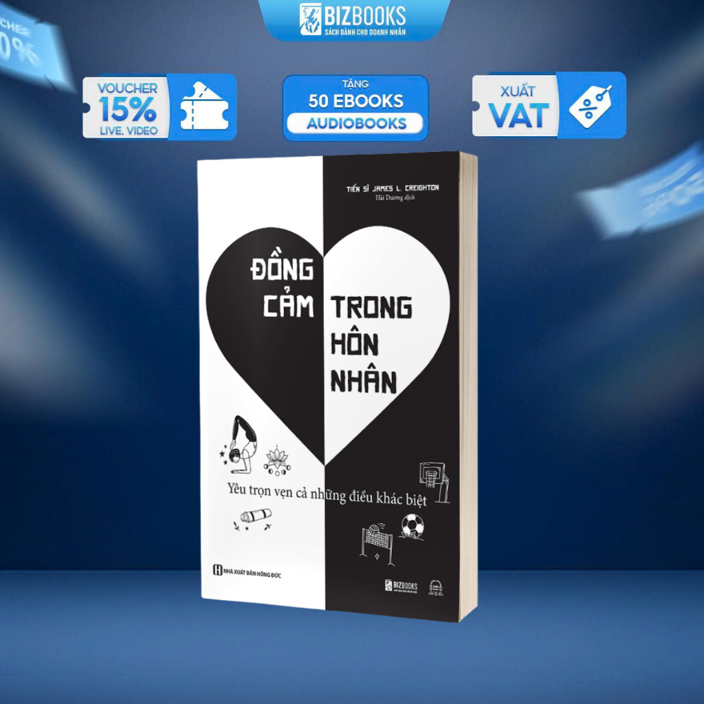 Sách Đồng Cảm Trong Hôn Nhân: Yêu Trọn Vẹn Những Điều Khác Biệt -Cẩm Nang Giải Quyết Những Xung Đột Cho Các Cặp Vợ Chồng