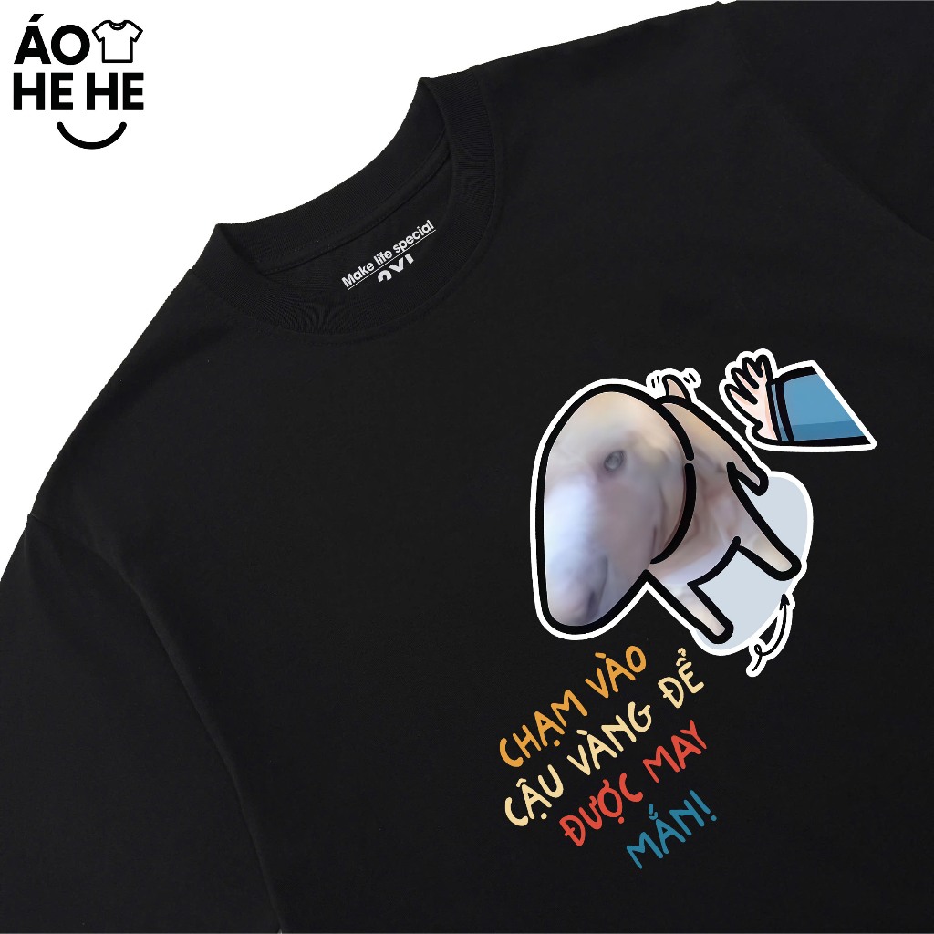 Áo Thun Cậu Vàng, Chạm Vào Cậu Vàng Để Được May Mắn Câu Nói Hài Hước Form Rộng Cotton 230gsm