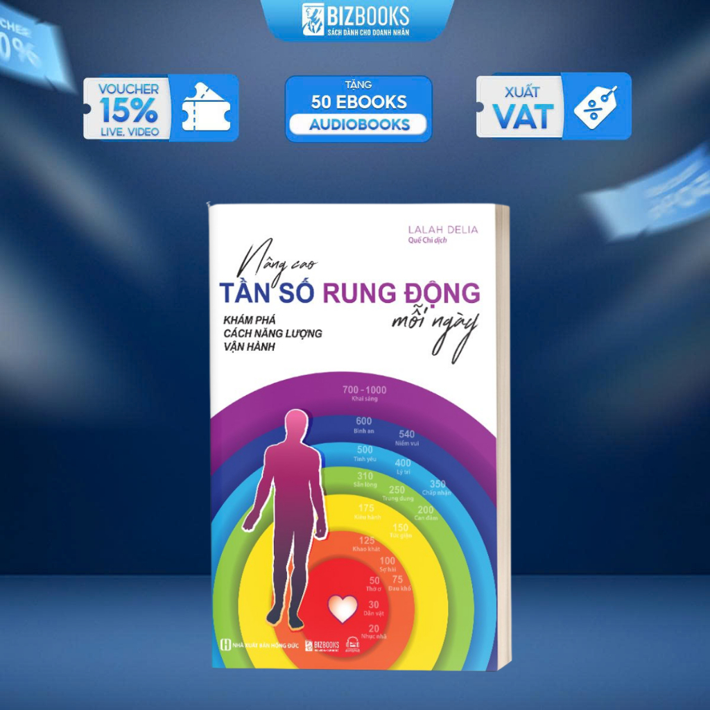 Sách Nâng Cao Tần Số Rung Động Mỗi Ngày: Khám Phá Cách Năng Lượng Vận Hành