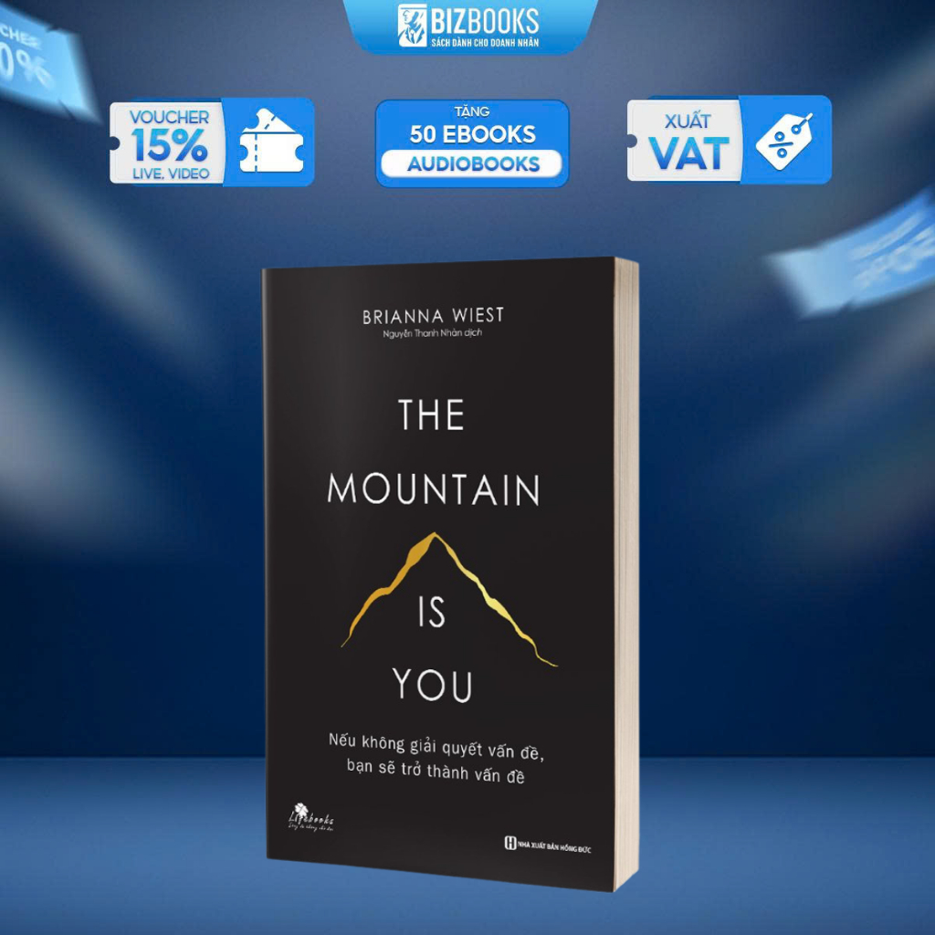 Sách The Mountain Is You - Nếu Không Giải Quyết Vấn Đề Bạn Sẽ Trở Thanh Vấn Đề - Sách Phát Triển Bản Thân