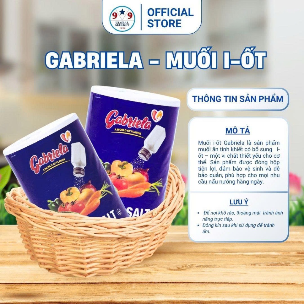 Muối Tinh Luyện - Gabiiela Iodized Salt - 737g – Bổ Sung I-ốt, Hạt Trắng Mịn, Dùng Đa Dụng
