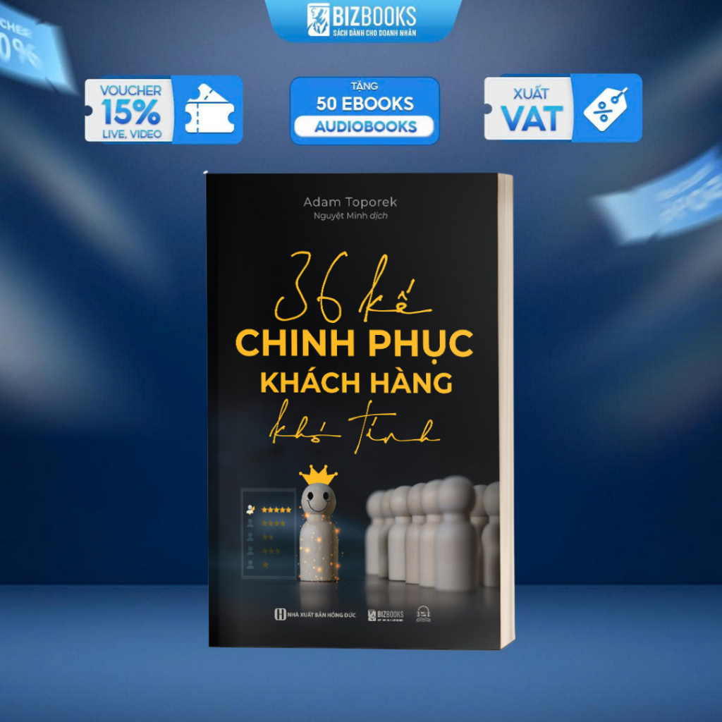Sách 36 Kế Chinh Phục Khách Hàng Khó Tính - Bizbooks