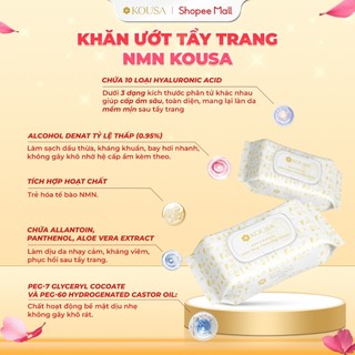 Khăn ướt tẩy trang NMN KOUSA sạch sâu cấp ẩm với 10 loại HA và hỗ trơ dưỡng sáng da