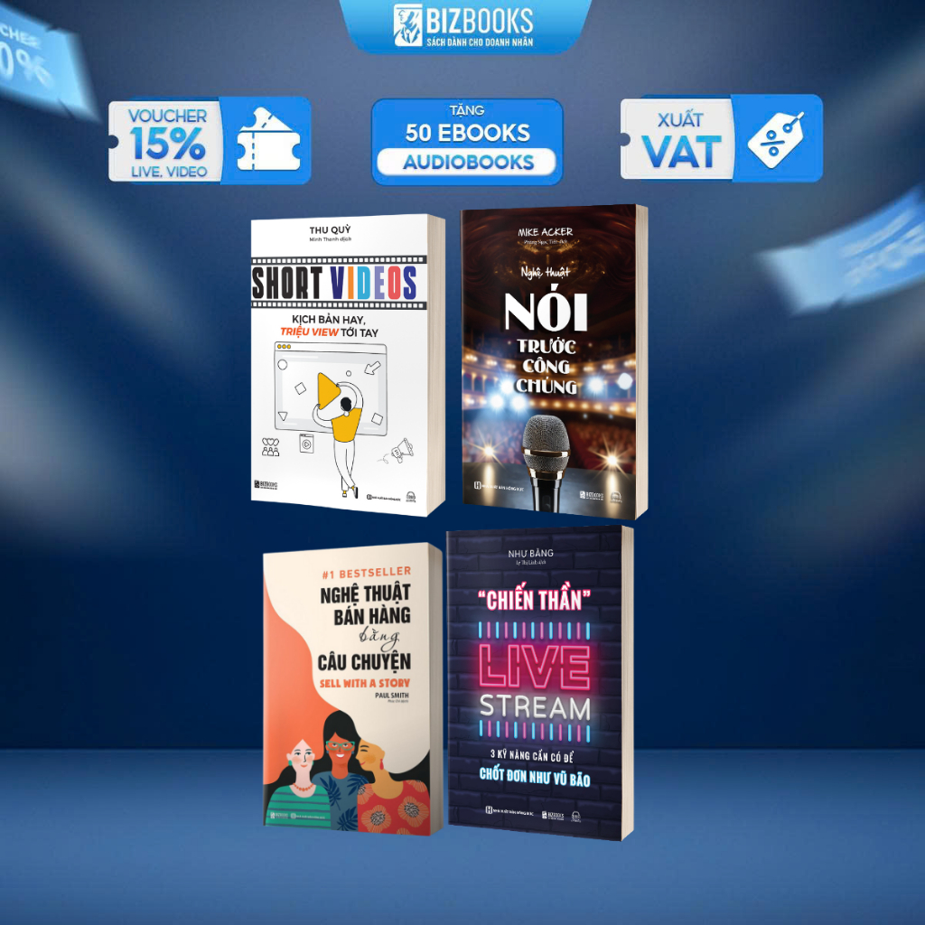 Sách Nghệ thuật nói trước công chúng, Chiến thần livestream, Short videos, Nghệ thuật bán hàng bằng câu chuyện