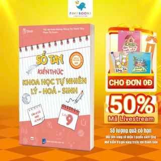 Sách tham khảo THCS - Sổ Tay Kiến Thức Khoa Học Tự Nhiên Lý – Hóa – Sinh Lớp 9