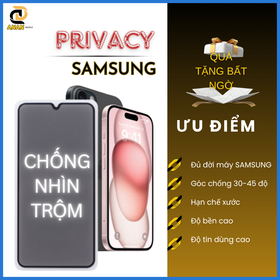 Cường lực Chống Nhìn Trộm Samsung A56 A55 A54 A53 A52s A51 A56 A36 A35 A34 A33 A27 A26 A25 A24 A23 A22 A15 A17 A16 A15