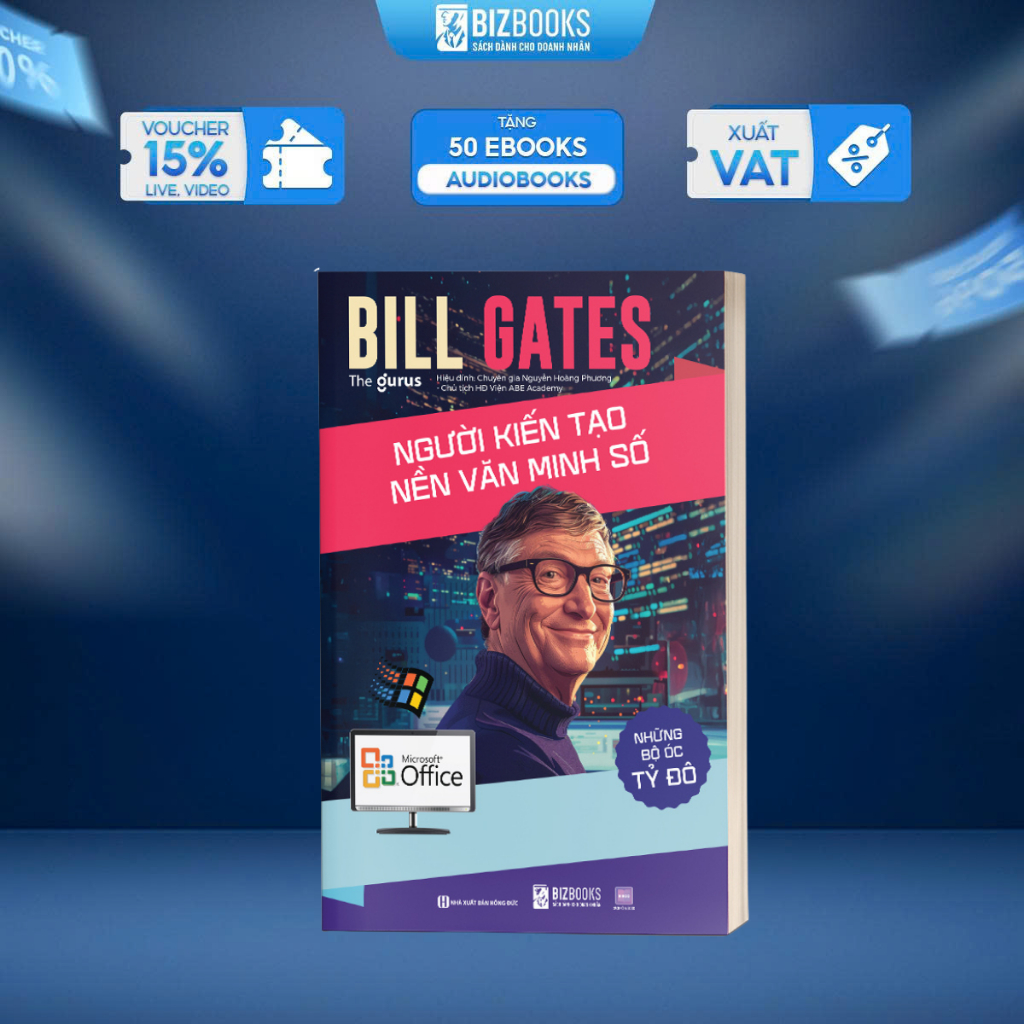 Sách Những Bộ Óc Tỷ Đô - Bill Gates: Người Kiến Tạo Nền Văn Minh Số - Bizbooks