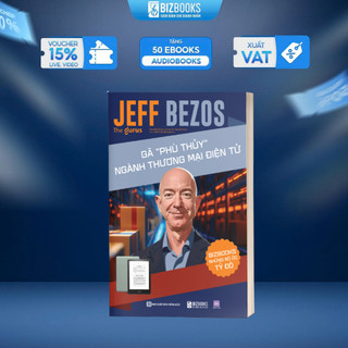 Sách Jeff Bezos: Gã “Phù Thuỷ” Ngành Thương Mại Điện Tử - Những Bộ Óc Tỷ Đô - Bizbooks