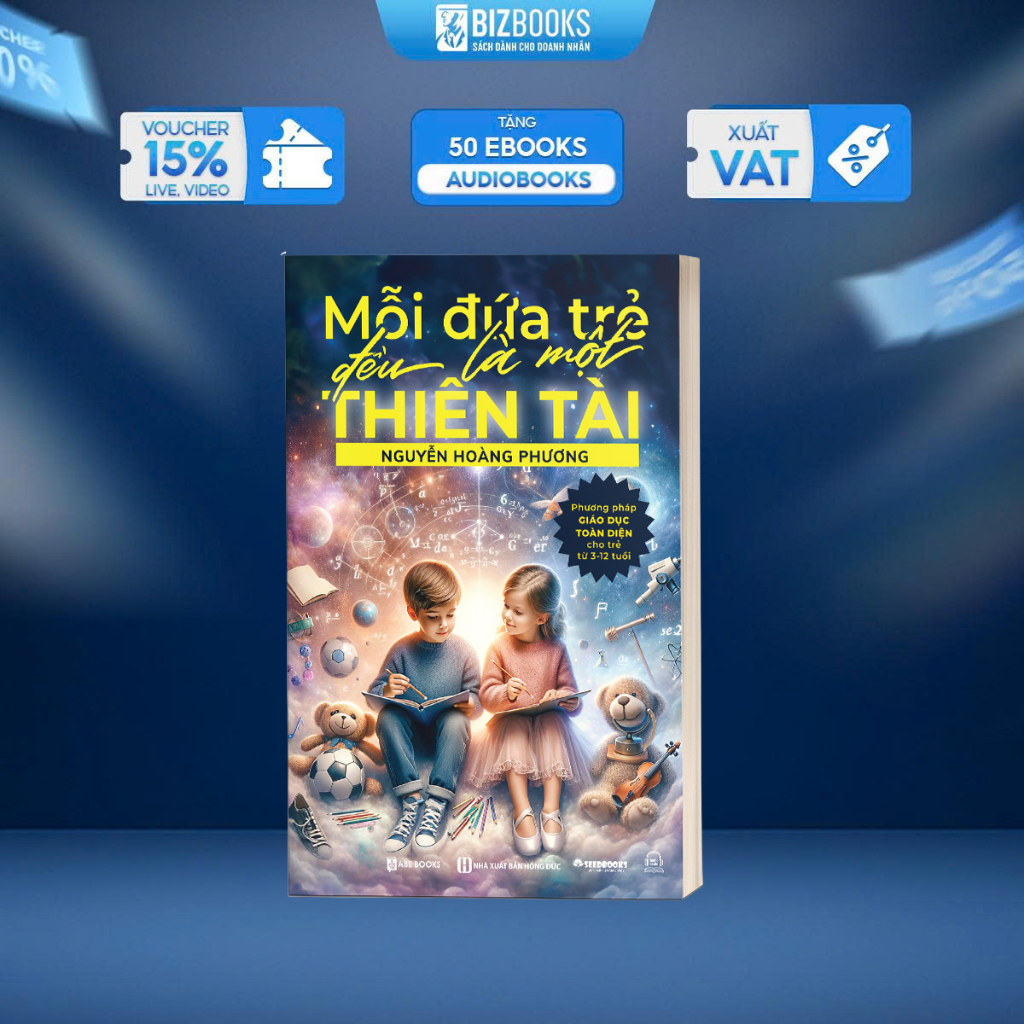 Sách Mỗi Đứa Trẻ Đều Là Một Thiên Tài - Nuôi Dạy Con Bizbooks