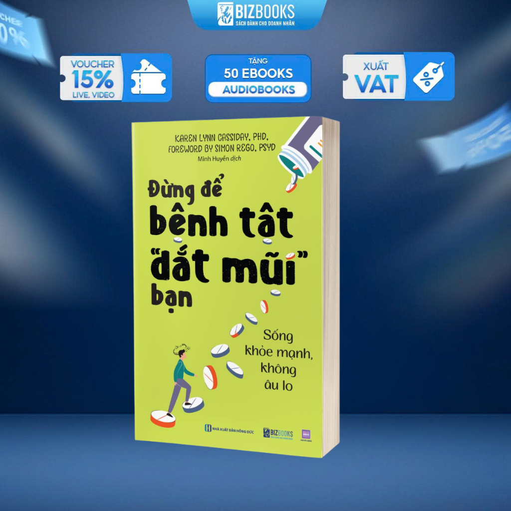 Sách Đừng Để Bệnh Tật "Dắt Mũi" Bạn: Sống Khỏe Mạnh, Không Âu Lo - Bizbooks