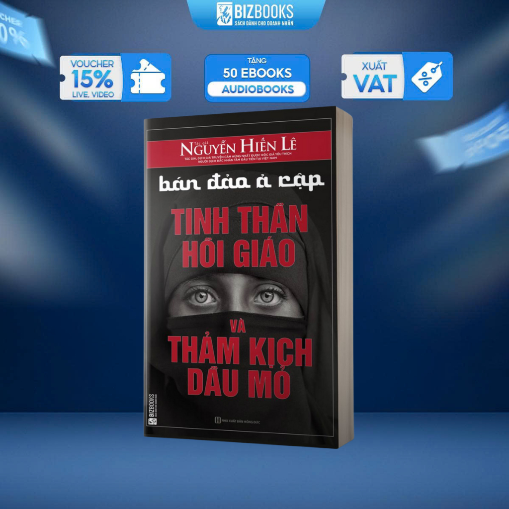 Bán Đảo Ả Rập: Tinh Thần Hồi Giáo Và Thảm Kịch Dầu Mỏ Nguyễn Hiến Lê - Sách Lịch Sử Văn Hoá