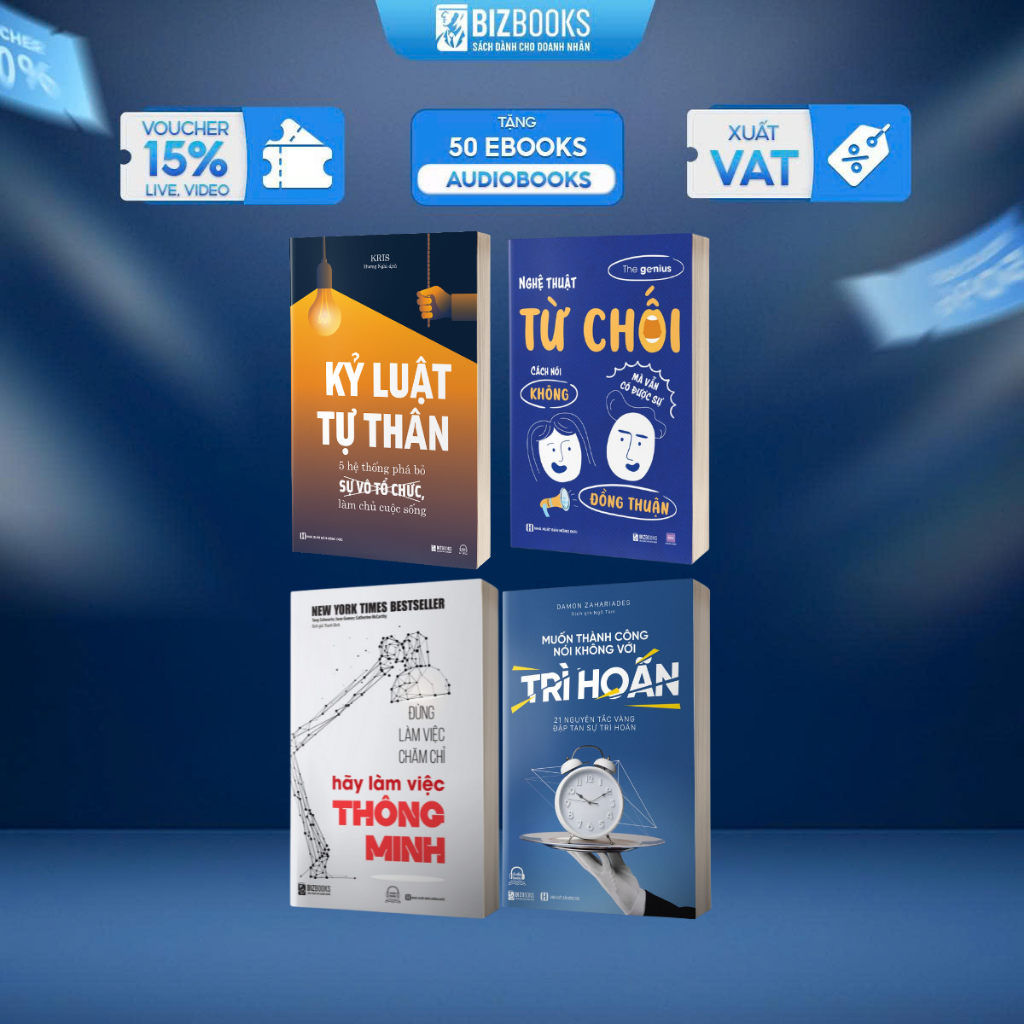 Combo Sách Đừng Làm Việc Chăm Chỉ, Kỷ Luật Tự Thân, Muốn Thành Công Nói Không Với Trì Hoãn, Nghệ Thuật Từ Chối -Bizbooks
