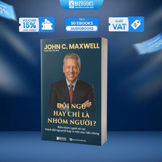 Sách Lãnh Đạo JOHN C. MAXWEL Quản Trị Doanh Nghiệp, thiết yếu dành cho CEO, nhà quản lý, trưởng nhóm muốn xây dựng đội