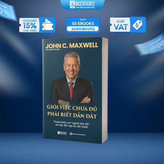 Sách Lãnh Đạo JOHN C. MAXWEL Quản Trị Doanh Nghiệp, thiết yếu dành cho CEO, nhà quản lý, trưởng nhóm muốn xây dựng đội