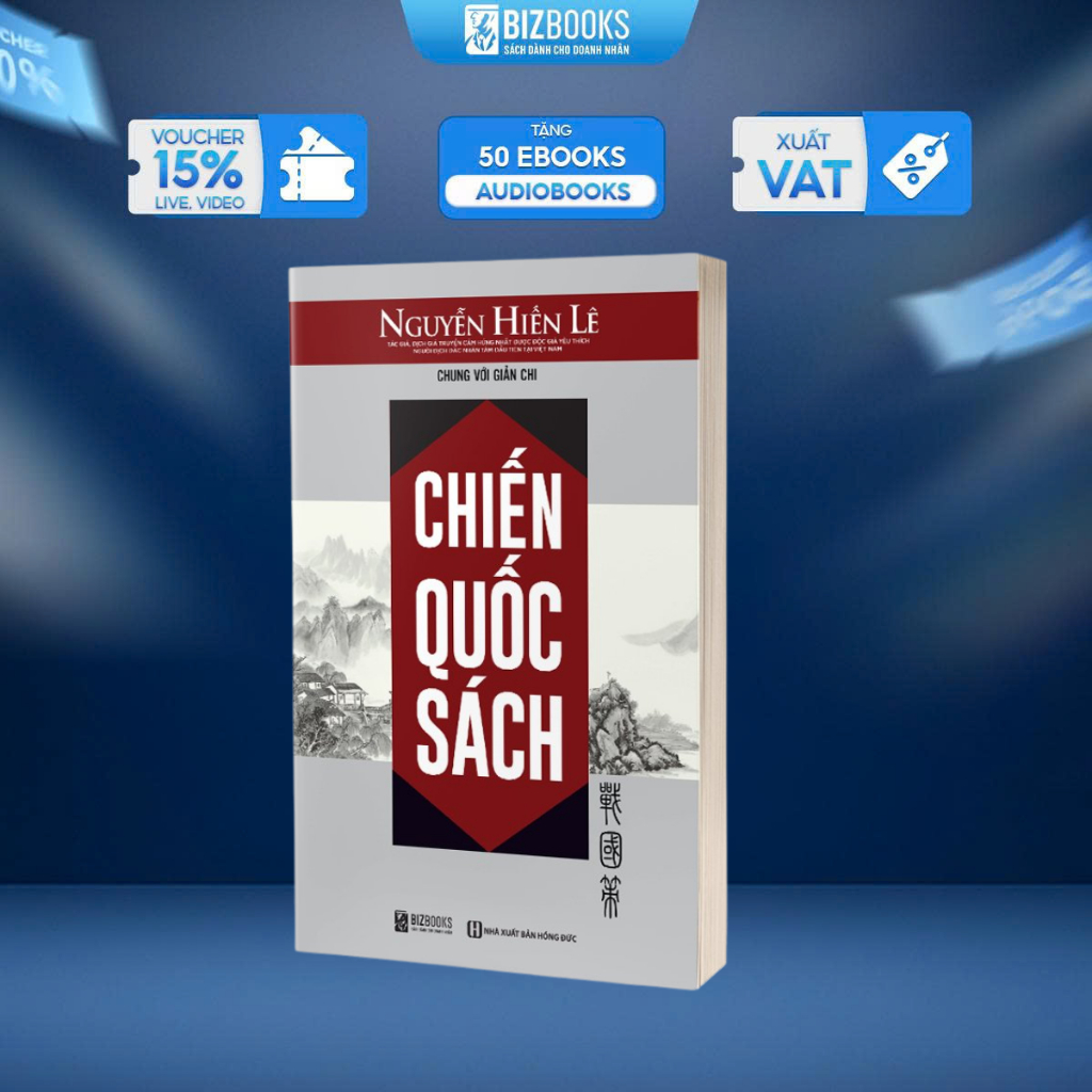 Chiến Quốc Sách - Lịch Sử Thời Xuân Thu Chiến Quốc - Dịch Giả Nguyễn Hiến Lê