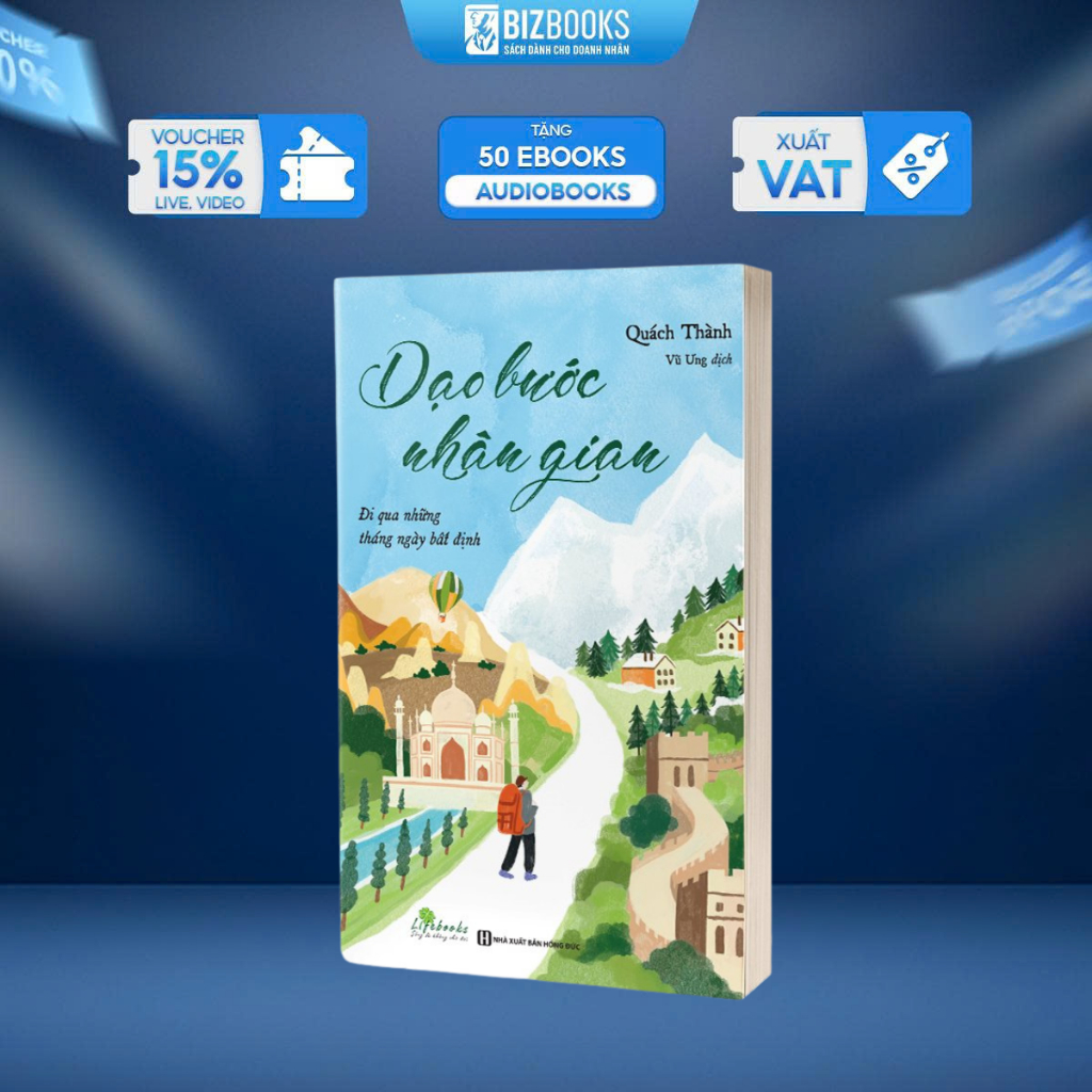 Sách - Dạo bước nhân gian - Đi qua những tháng ngày bất định - Bizbooks