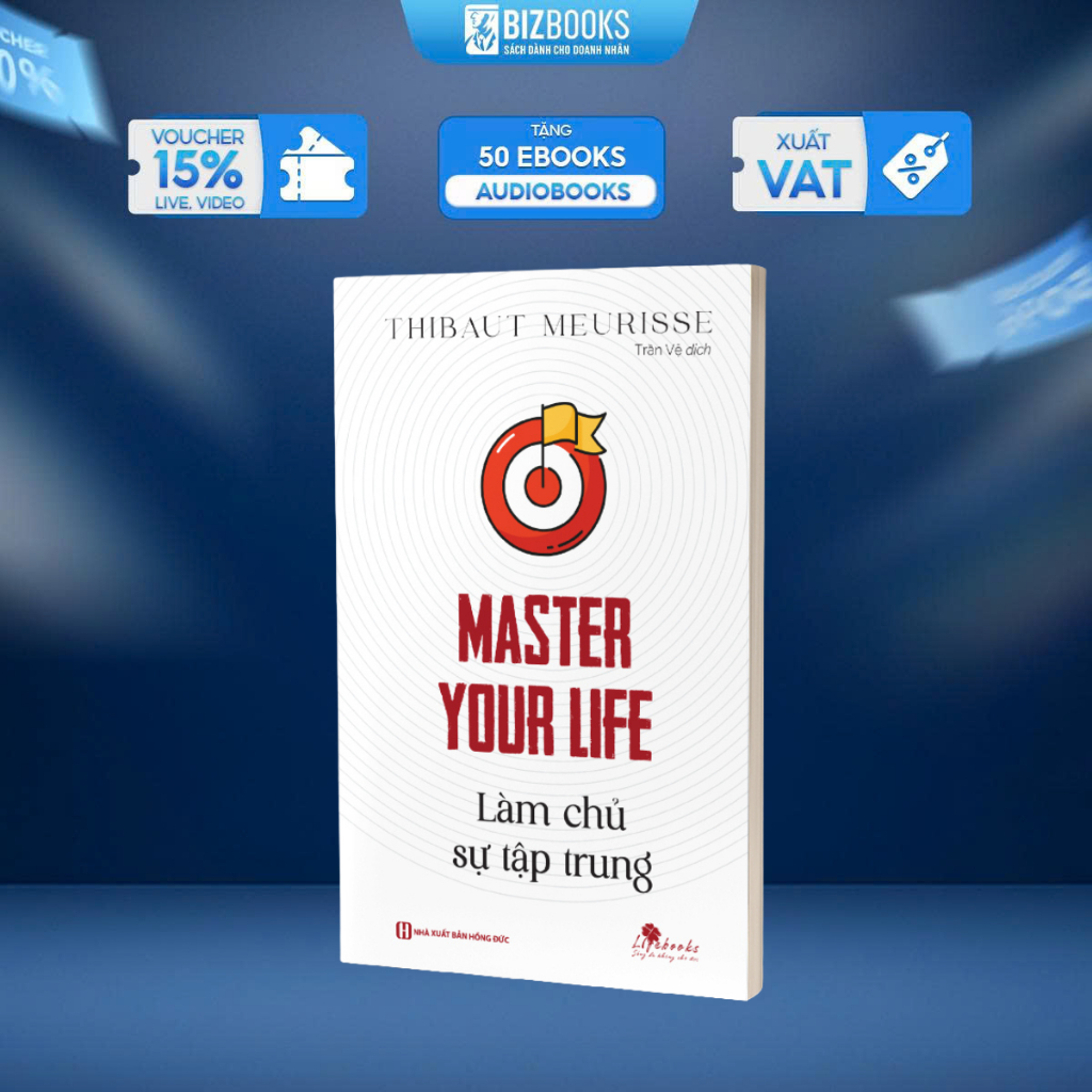 Sách Bizbooks - Master your life - Làm chủ sự tập trung