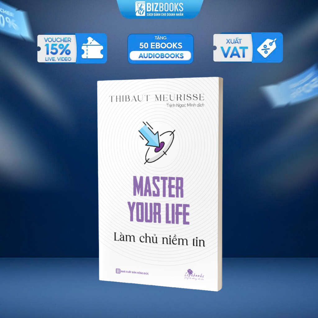 Sách Bizbooks - Master your life - Làm chủ niềm tin