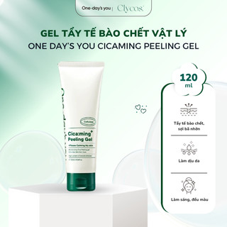 One-day's you - Gel Tẩy Tế Bào Chết -  Cicaming Peeling Gel 120ml | Clycos Phân Phối