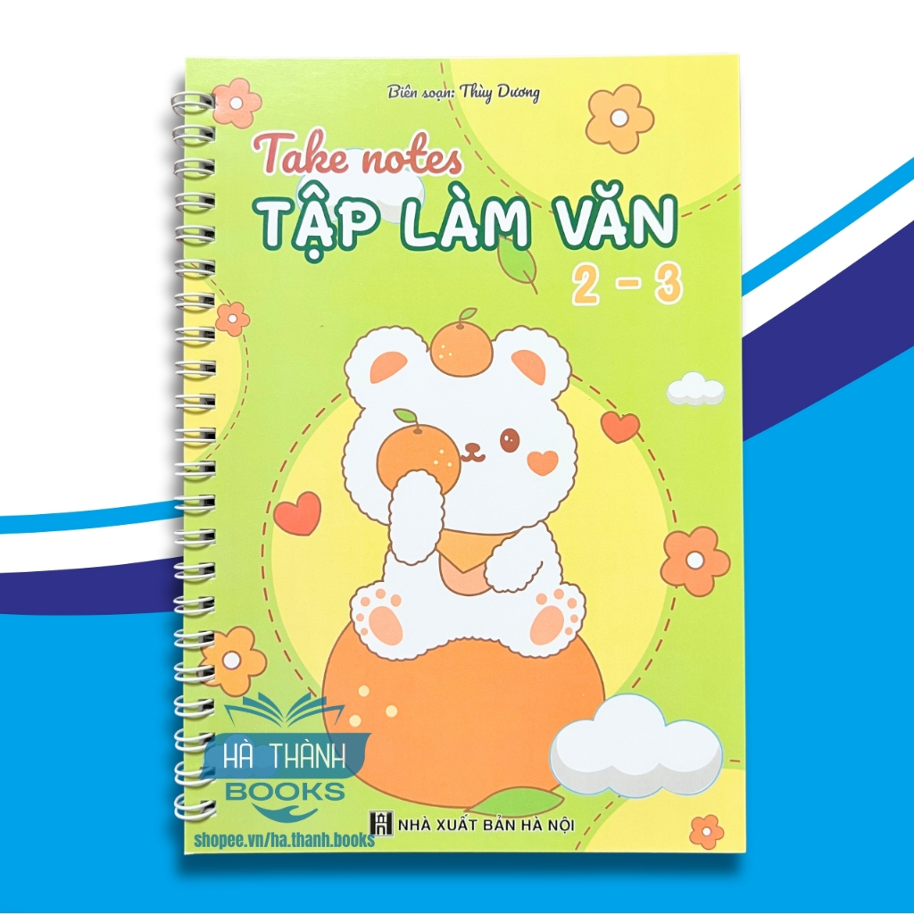 Sổ tay Take Note Tập Làm Văn Lớp 2 – Lớp 3 | Học Tốt Tiếng Việt Tiểu Học | Luyện Tập Viết Văn