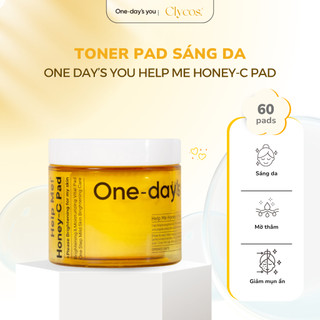 One-day's you - Toner Pad Dưỡng Sáng -  Help Me Honey-C Pad 60 Miếng | Clycos Phân Phối