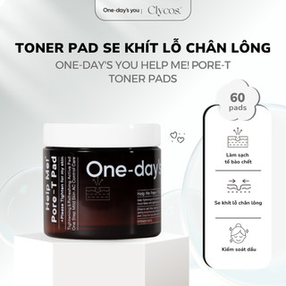 One-day's you - Toner Pad Làm Sạch - Help Me Pore-T Pad 60 Miếng  | Clycos Phân Phối