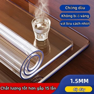 Khăn Trải Bàn Nhựa Trong Suốt PVC Chống Thấm - Chống dầu/Chống Trơn Trượt Cao Cấp Lót bàn Bảo Vệ Bề Mặt Bàn