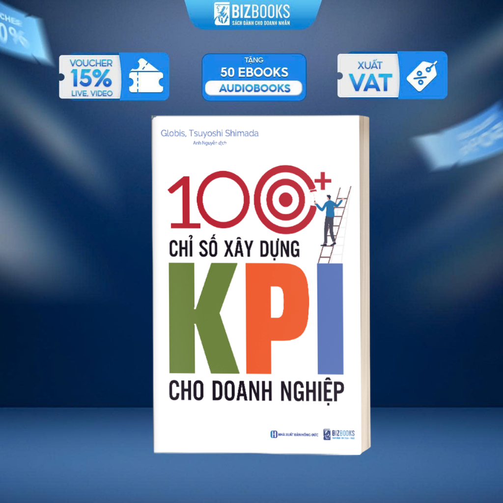 100+ Chỉ Số Xây Dựng KPI Cho Doanh Nghiệp - Sách Hay Về Kinh Tế Kinh Doanh