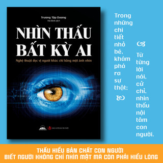 Sách - Nhìn Thấu Bất Kỳ Ai - Nghệ Thuật Đọc Vị Người Khác Chỉ Bằng Một Ánh Nhìn