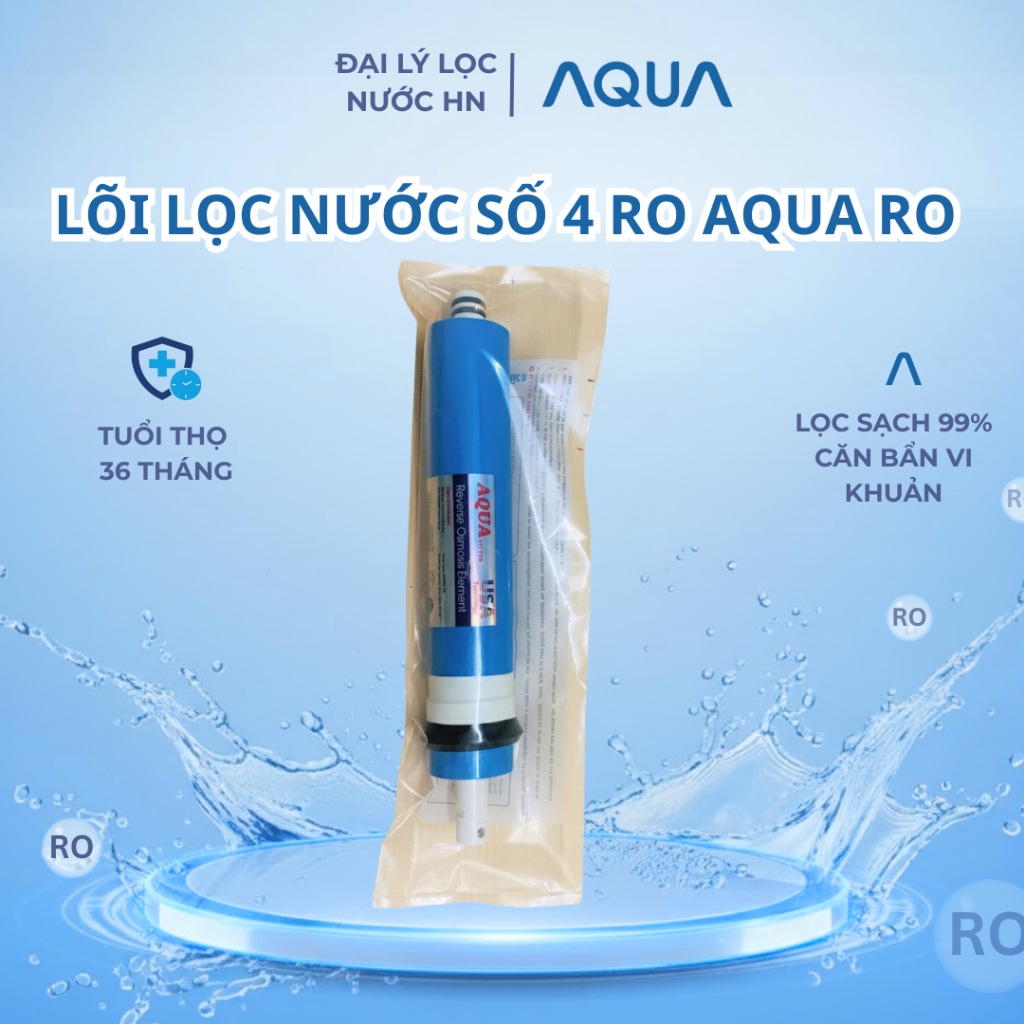 Lõi lọc nước số 4 RO AQUA RO LÕI SỐ 4 lọc sạch 99% cặn bẩn uống trực ...