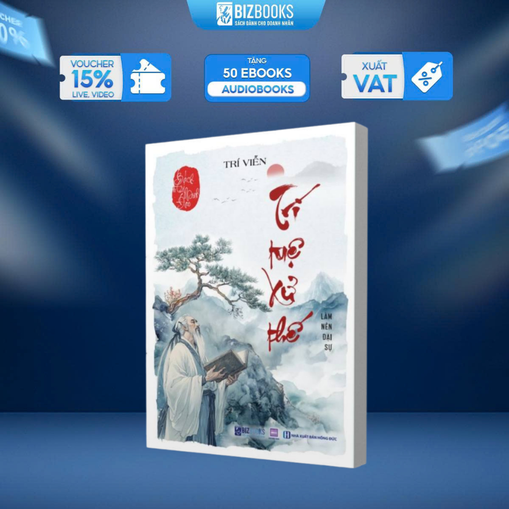 Sách Bách Trí Minh Đạo Trí Tuệ Xử Thế - Làm Nên Đại Sự - Bizbooks