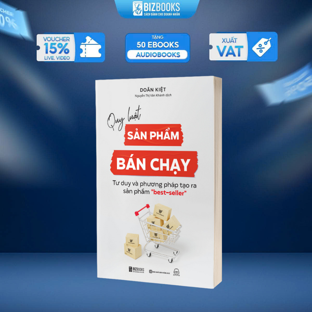 Sách Quy Luật Sản Phẩm Bán Chạy – Tư Duy & Phương Pháp Tạo Sản Phẩm Best-Seller | Bizbooks