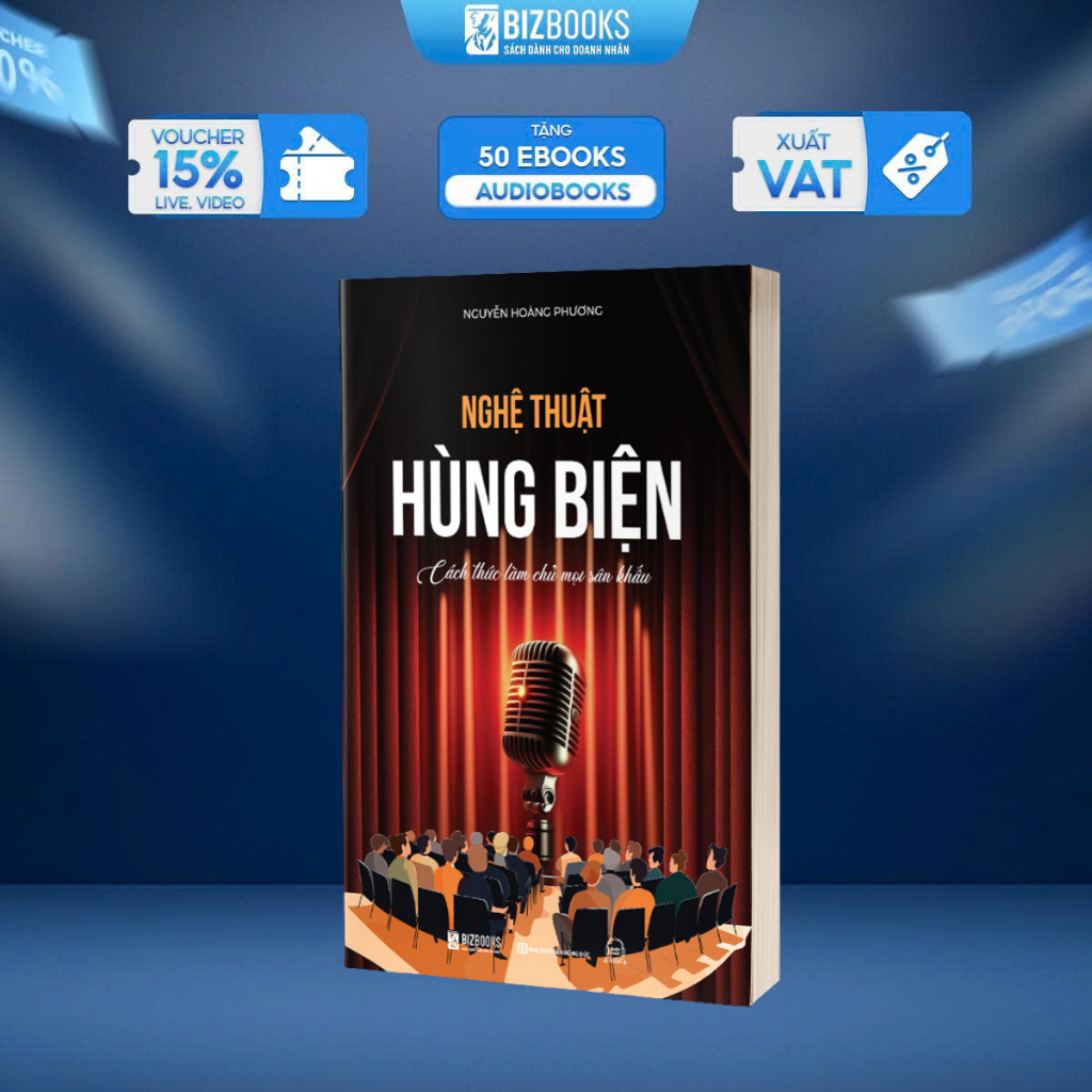 Sách - Nghệ Thuật Hùng Biện: Cách Thức Làm Chủ Mọi Sân Khấu - Bizbooks
