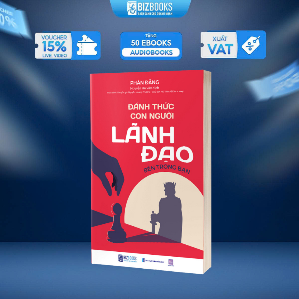 Sách Đánh Thức Con Người Lãnh Đạo Bên Trong Bạn - Bizbooks