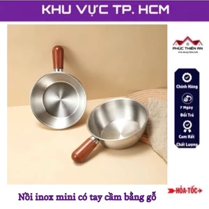 Xoong,nồi mini không có nắp, chất liệu inox304, có tay cầm bằng gỗ cách nhiệt - tiện dụng, đa năng