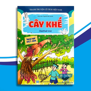 Truyện cổ tích Việt Nam CÂY KHẾ – Song ngữ Việt Anh | Truyện tranh thiếu nhi chọn lọc ý nghĩa