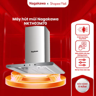 Máy hút mùi cao cấp Nagakawa NKTH03M70, công suất 80W, bảo hành 2 năm, made in Malaysia
