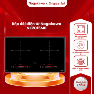 Bếp đôi điện từ cao cấp Nagakawa NK2C15MB, công suất 2400W, 2 vùng nấu, 9 mức công suất linh hoạt