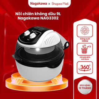 Nồi chiên không dầu 9 lít Nagakawa NAG3302, công suất 1200W, bảo hành 12 tháng