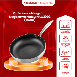 Chảo inox chống dính 30 cm Nagakawa Natsu NAG3003, dùng cho mọi loại bếp, bảo hành 12 tháng